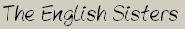 THE ENGLISH SISTERS SIGNATURE